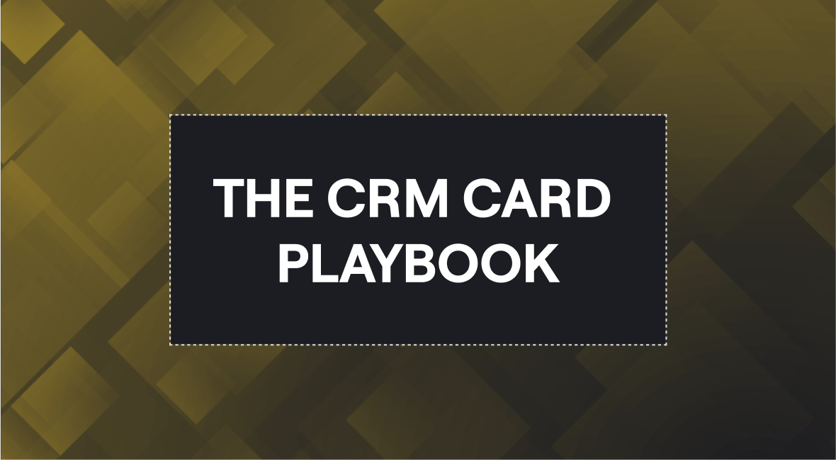 CRM Card Playbook