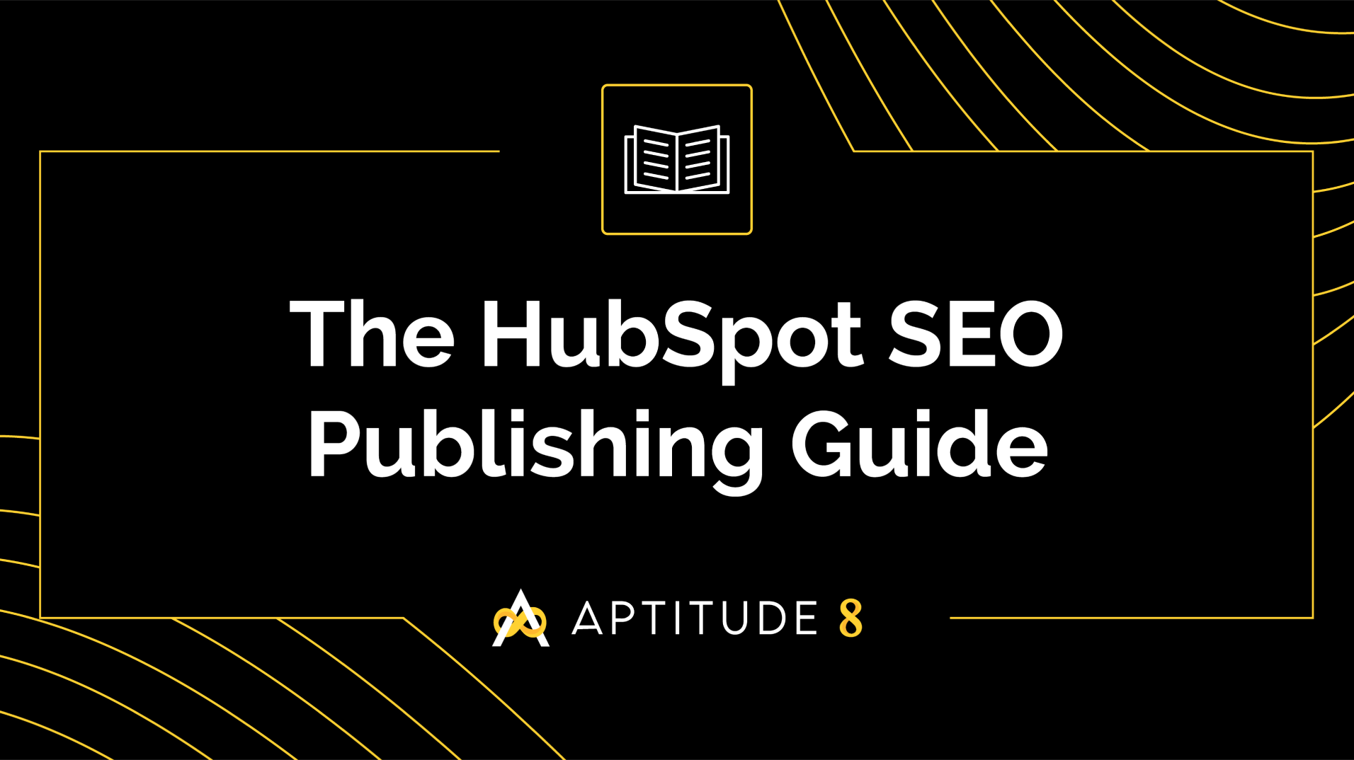 HubSpot SEO Publishing Guide - Guide - Feature Image