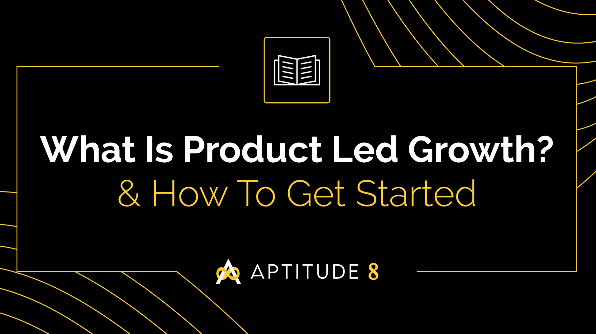 What is Product Led Growth - Guide - Feature Image