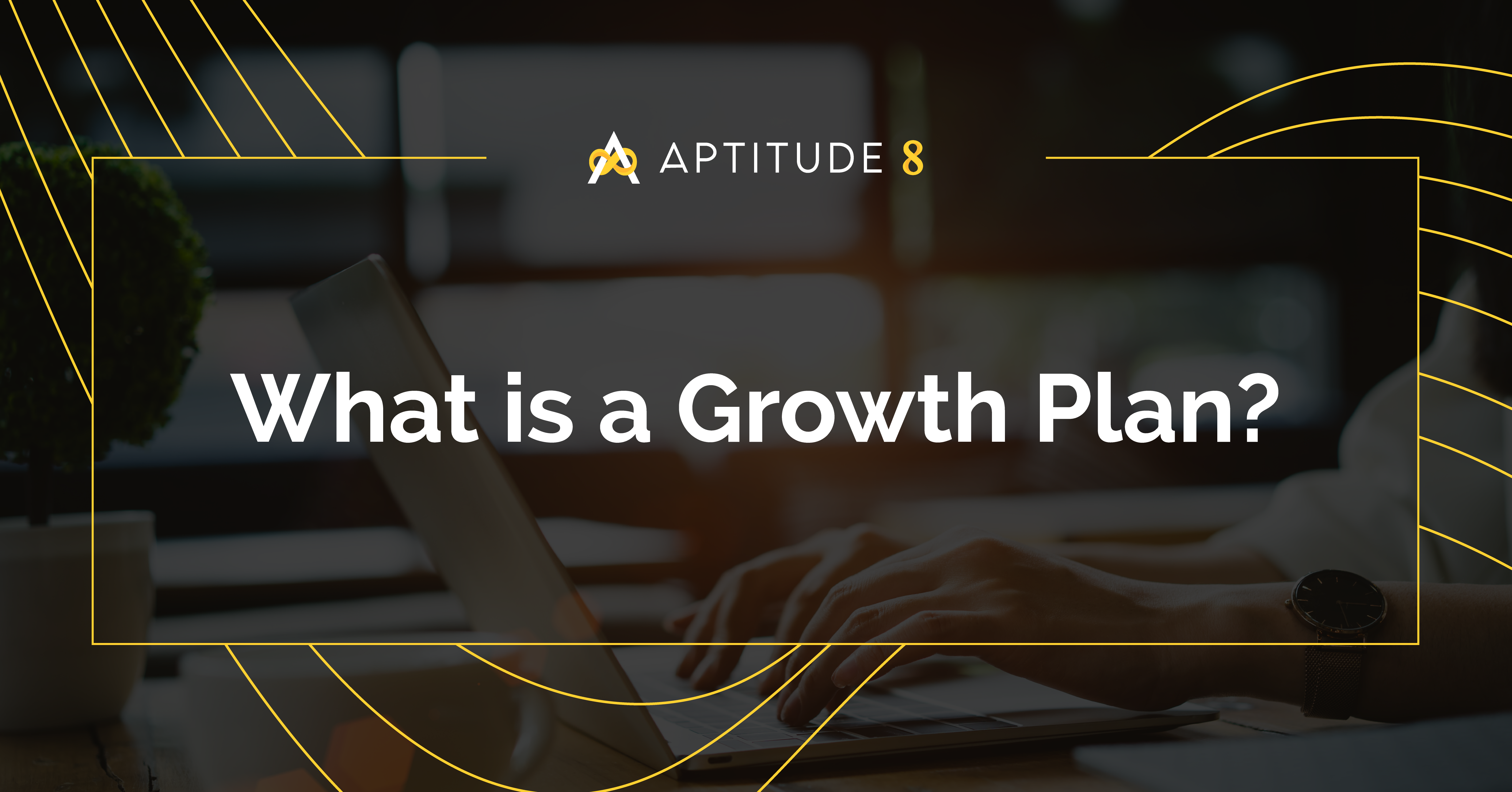 What is a Growth Plan?