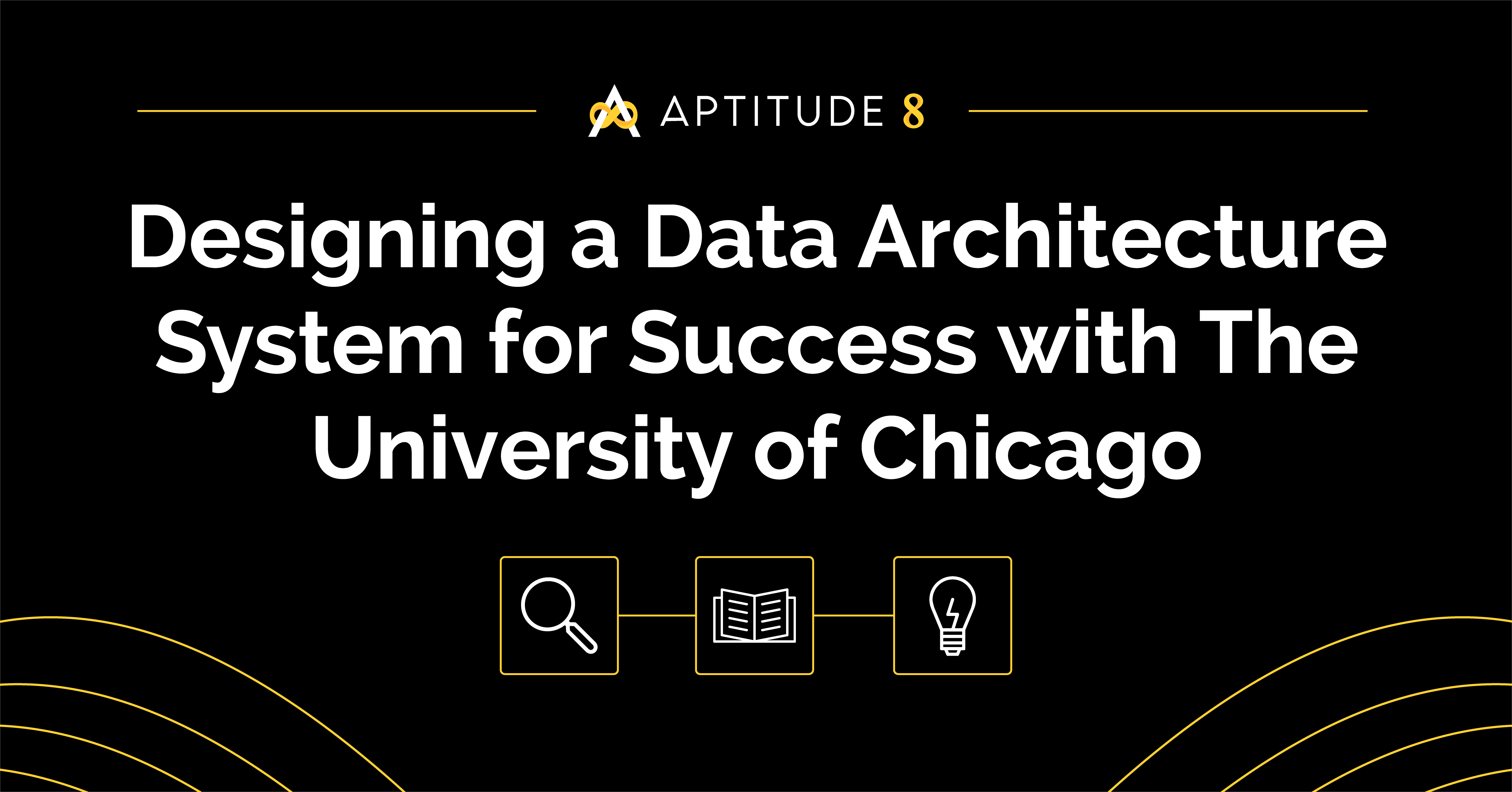 Designing a Data Architecture System for Success with The University of Chicago