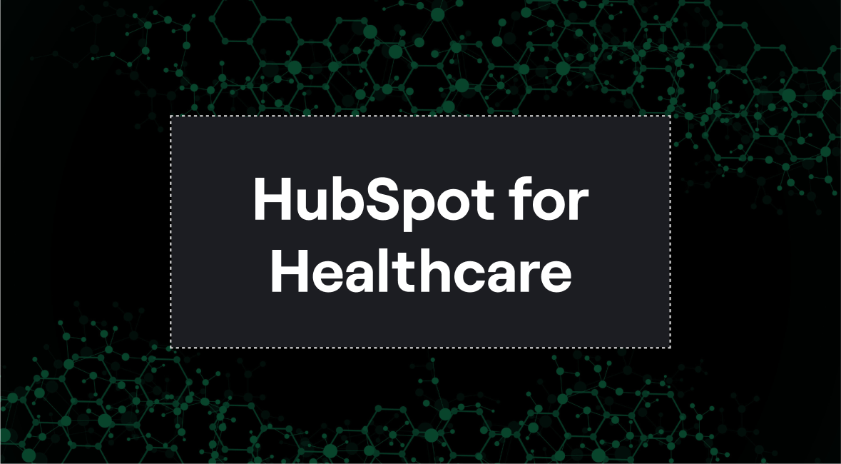 HubSpot for Healthcare Feature Image