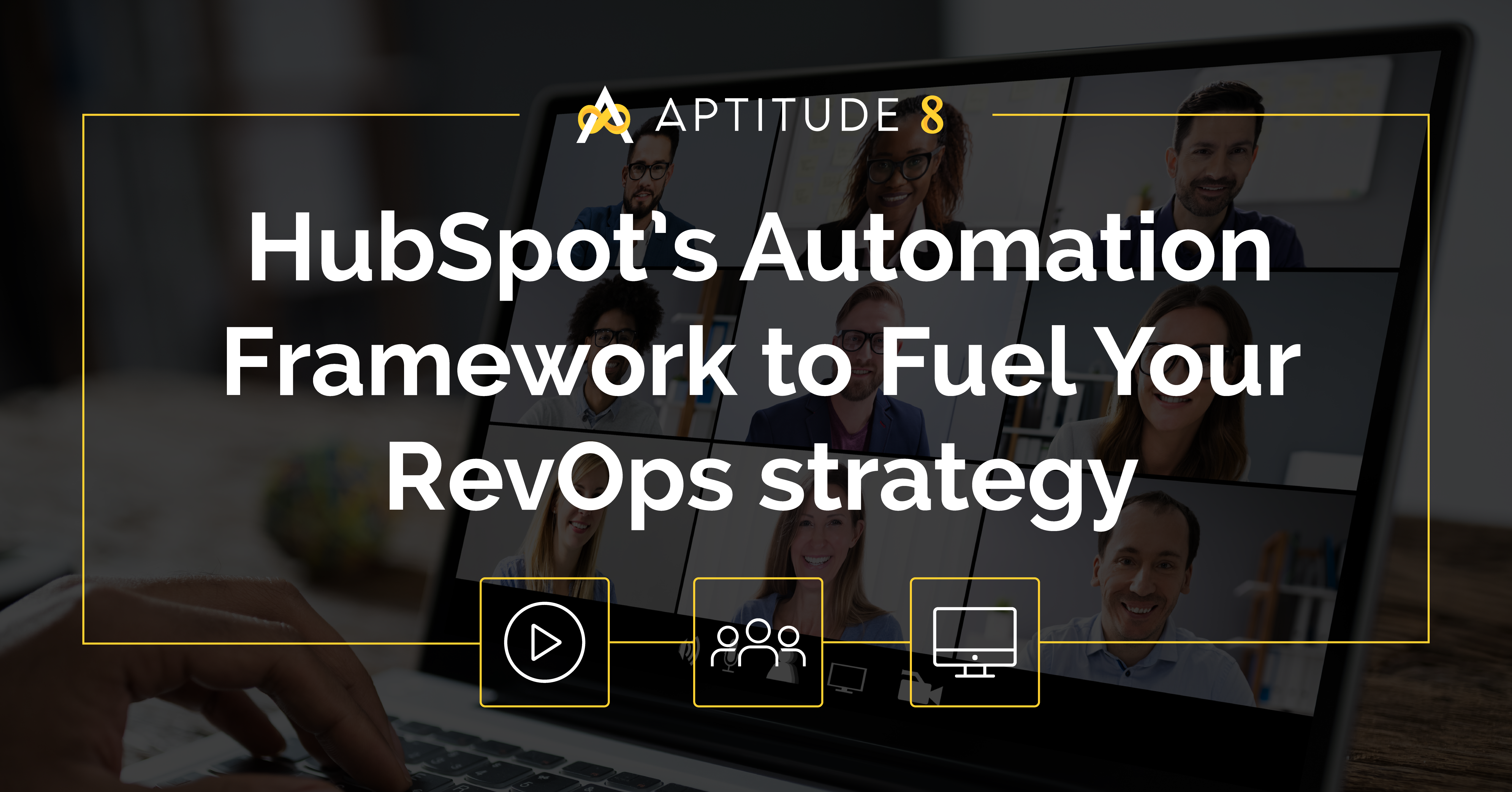 HubSpot’s Automation Framework to Fuel Your RevOps strategy
