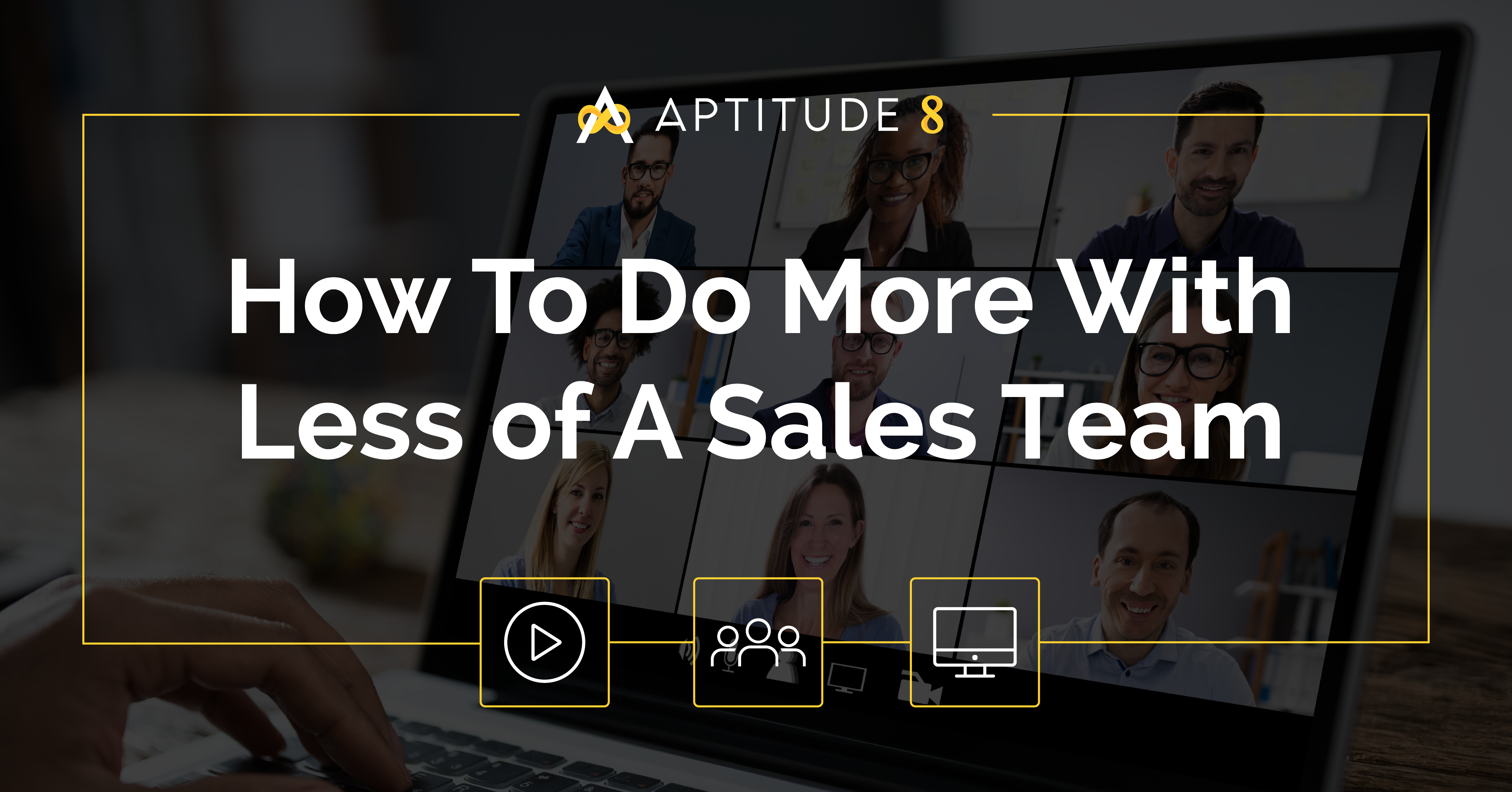 How To Do More With Less of A Sales Team