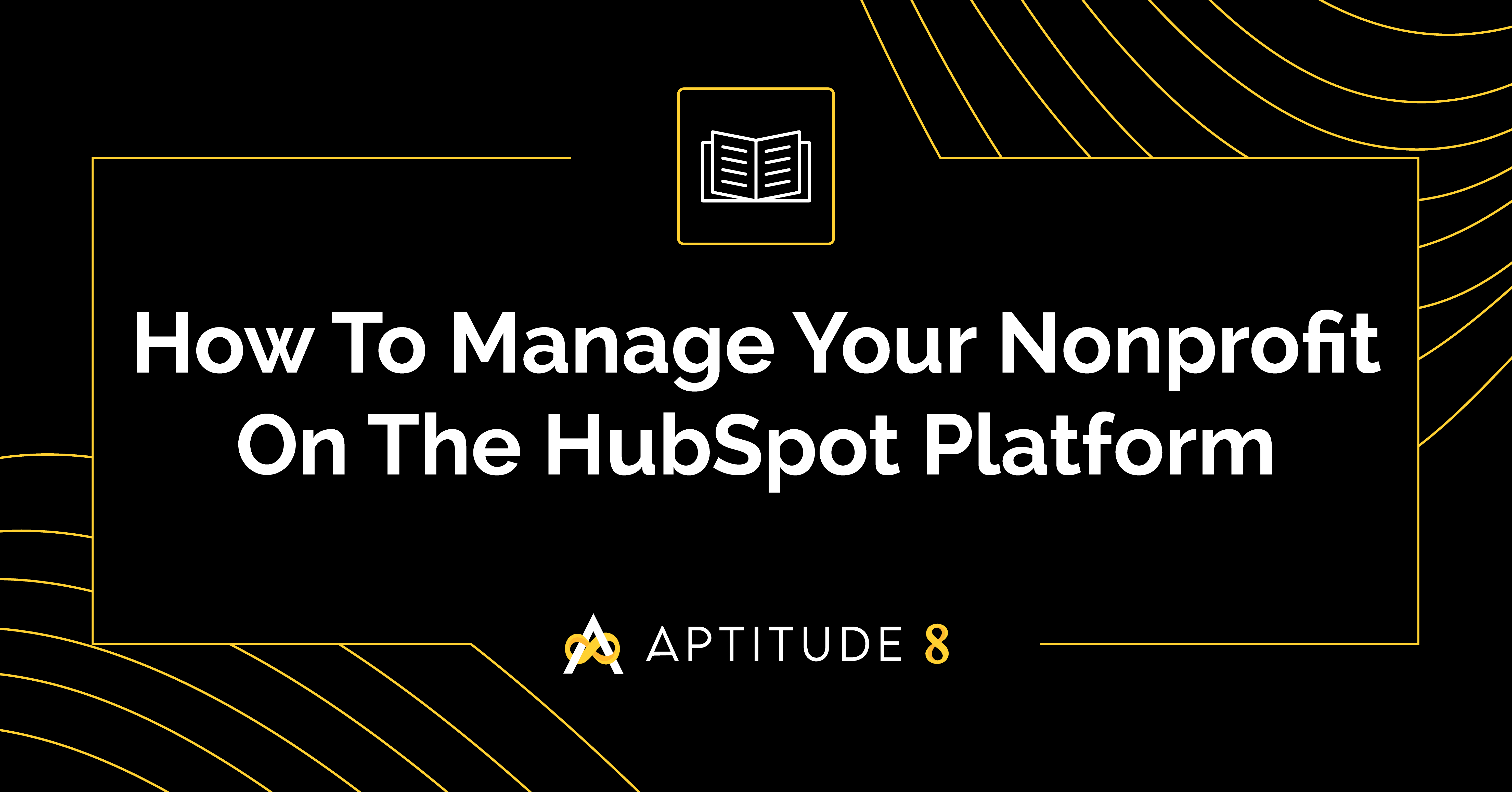 Webinar: Managing Your Nonprofit On The HubSpot Platform