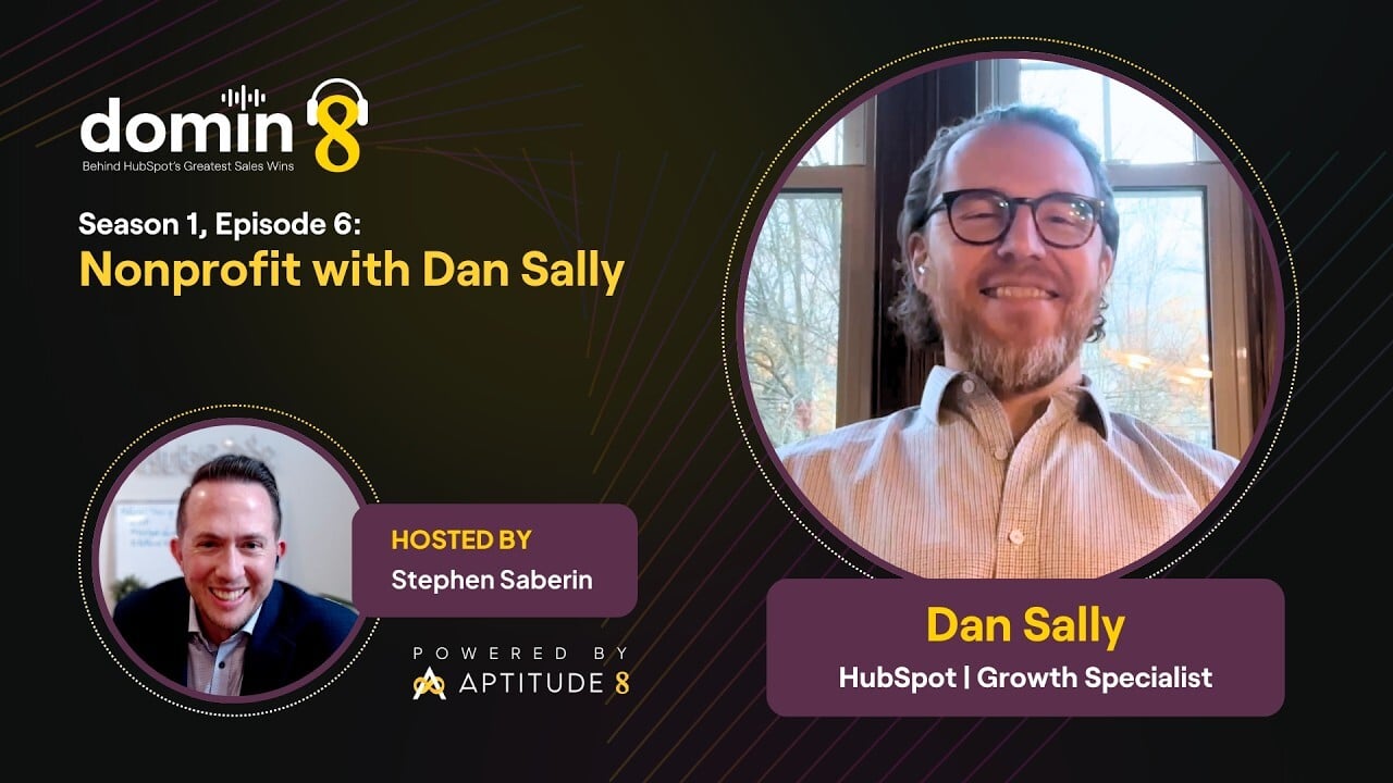 Dan Sally, HubSpot account executive and standup comedian, on the Domin8 podcast with Aptitude 8